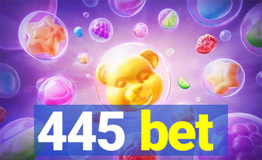 445 bet